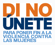 Di NO—ÚNETE para Poner Fin a la Violencia contra las Mujeres